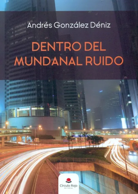 Dentro del Mundanal Ruido