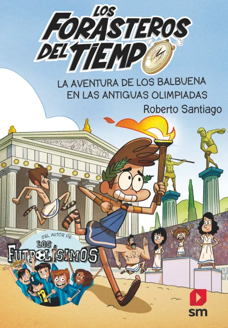 La Aventura de los Balbuena en las Antiguas Olimpiadas - Forasteros del Tiempo 8