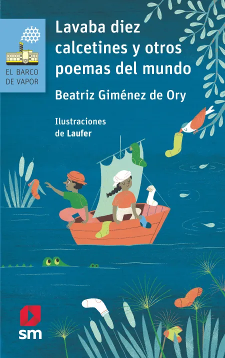 Lavaba Diez Calcetines y Otros Poemas del Mundo
