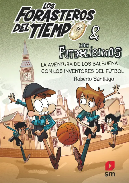 La Aventura de los Balbuena con los Inventores del Fútbol - Forasteros del Tiempo 9