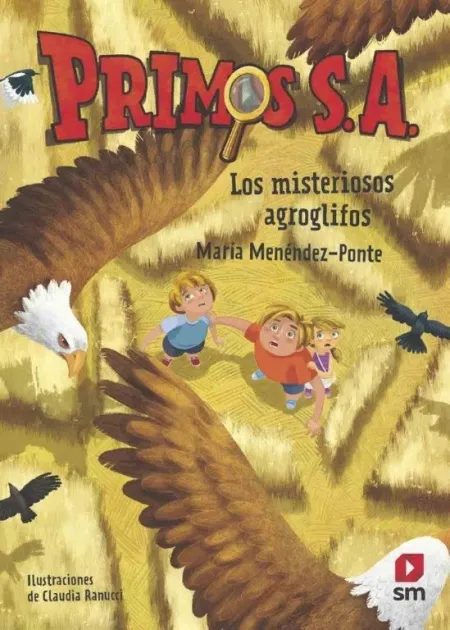 Los Misteriosos Agroglifos - Primos S. a. 6