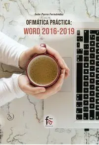 Ofimática Práctica. Word 2016-2019