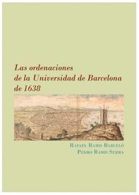 LAS ORDENACIONES DE LA UNIVERSIDAD DE BARCELONA DE 1638