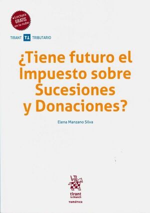 TIENE FUTURO EL IMPUESTO SOBRE SUCESIONES Y DONACIONES?