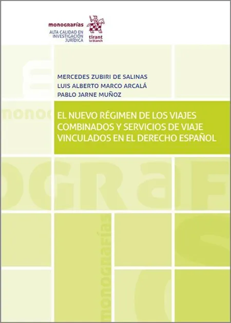 El Nuevo Régimen de los Viajes Combinados y Servicios de Viaje Vinculados en el Derecho Español