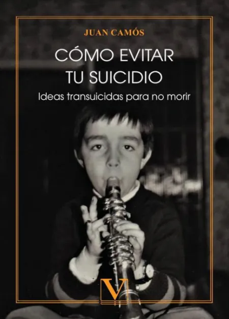 Cómo Evitar tu Suicidio. Ideas Transuicidas para no Morir