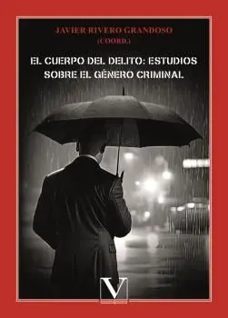El Cuerpo del Delito: Estudios Sobre el Género Criminal