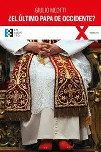 El Ultimo Papa de Occidente