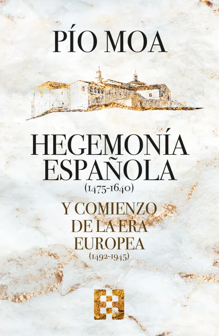 Hegemonia Española 1475-1640 y Comienzo de la Era Europea (1492-1945)