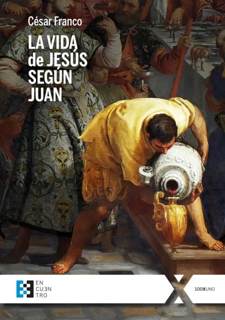 La Vida de Jesús Según Juan