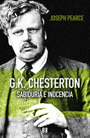 G.K. CHESTERTON. SABIDURÍA E INOCENCIA