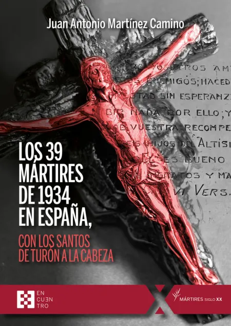 Los 39 Mártires de 1934 en España, con los Santos de Turon a la Cabeza