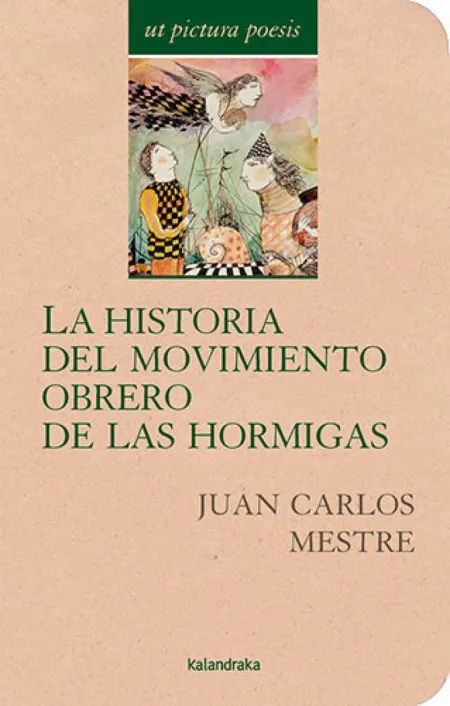 La Historia del Movimiento Obrero de las Hormigas