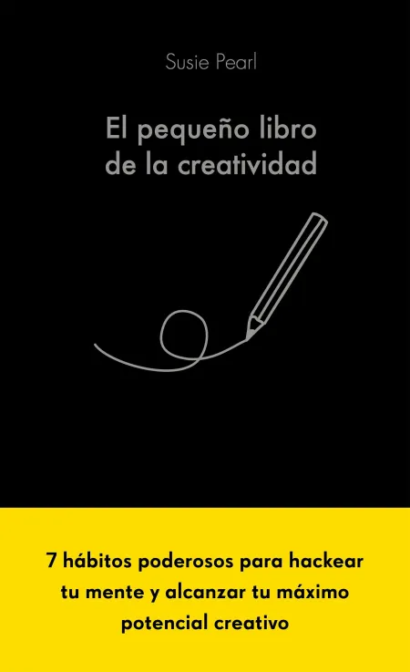 El Pequeño Libro de la Creatividad