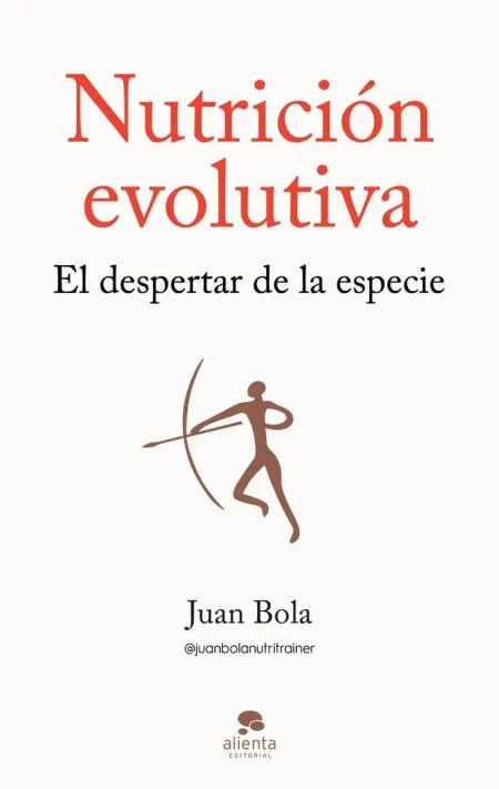 Nutrición Evolutiva. El Despertar de la Especie