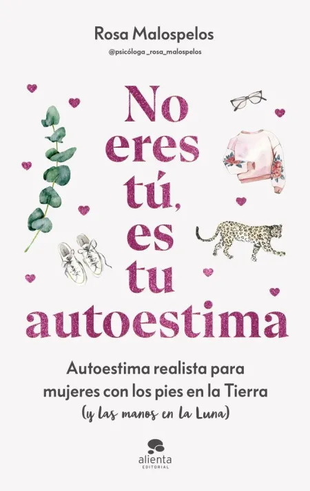 No Eres Tú, Es tu Autoestima