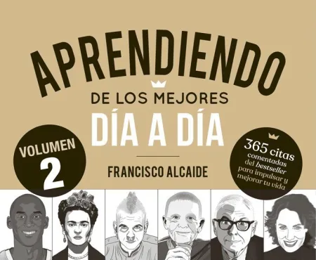 Aprendiendo de los Mejores Día a Día Vol. 2. Un Calendario Perpetuo para Motivarte a Diario