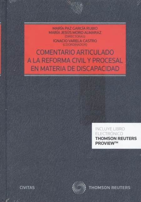 Comentario Articulado a la Reforma Civil y Procesal en Materia de Discapacidad