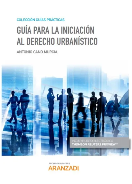 Guia para la Iniciacion Al Derecho Urbanistico Duo