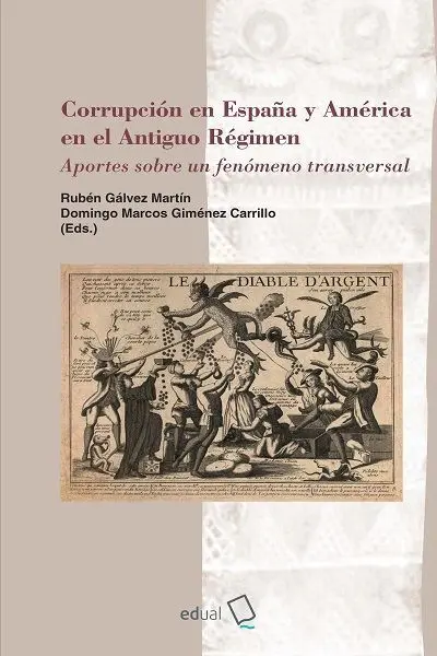 Corrupcion en España y America en el Antiguo Regimen