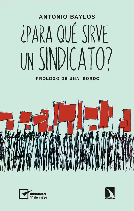 Para qué Sirve un Sindicato?