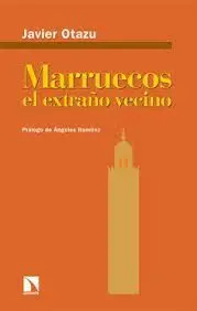 Marruecos, el Extraño Vecino