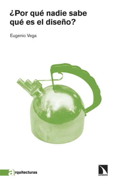Por qué Nadie Sabe qué Es el Diseño