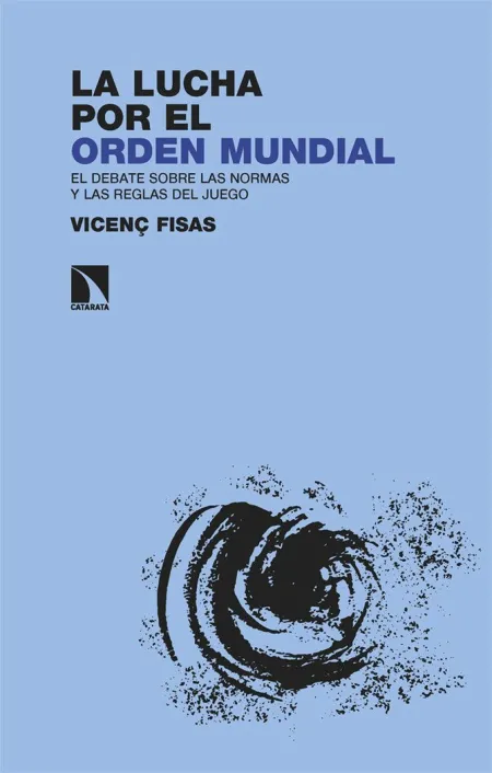 La Lucha por el Orden Mundial