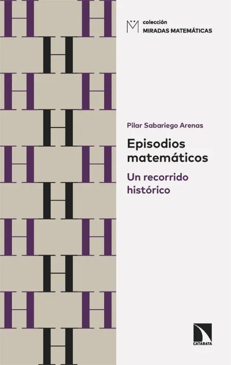 Episodios Matematicos. Un Recorrido Historico