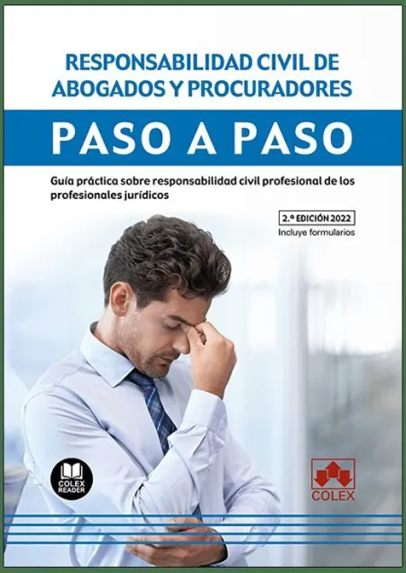 Responsabilidad Civil de Abogados y Procuradores. Paso a Paso