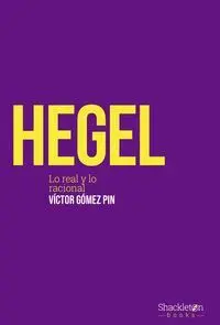 Hegel. Lo Real y lo Racional
