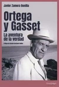 Ortega y Gasset. La Aventura de la Verdad