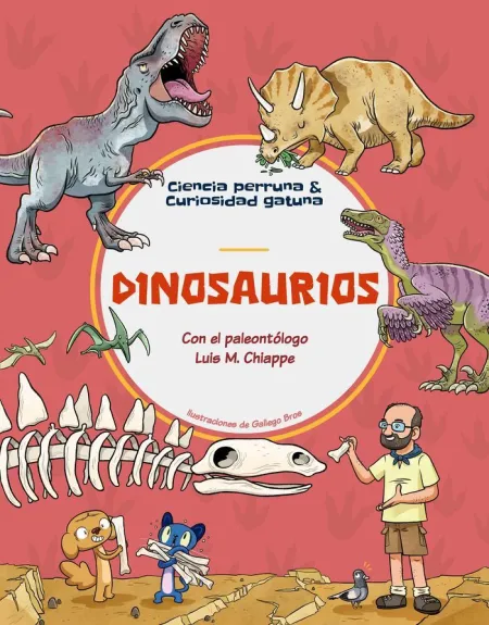 Dinosaurios. Ciencia Perruna, Curiosidad Gatuna