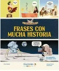 Frases con Mucha Historia