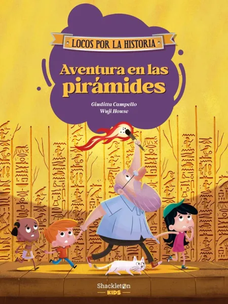 Aventura en las Piramides - Locos por la Historia Vol,2