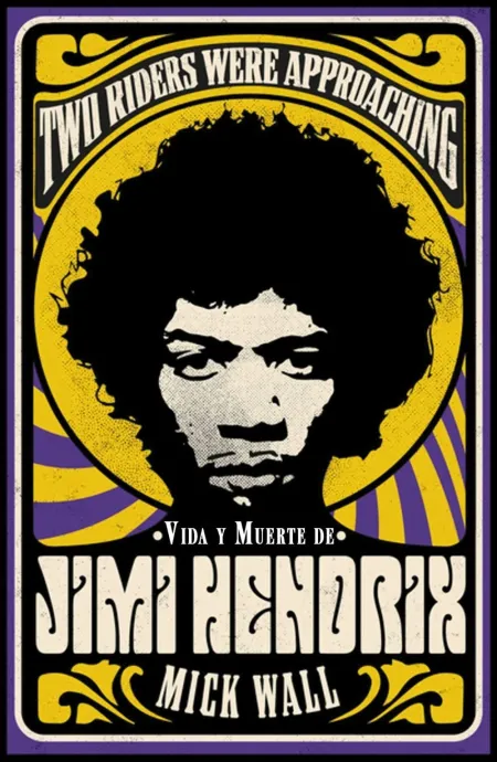 Vida y Muerte de Jimi Hendrix