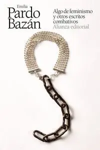 Algo de Feminismo y Otros Escritos Combativos