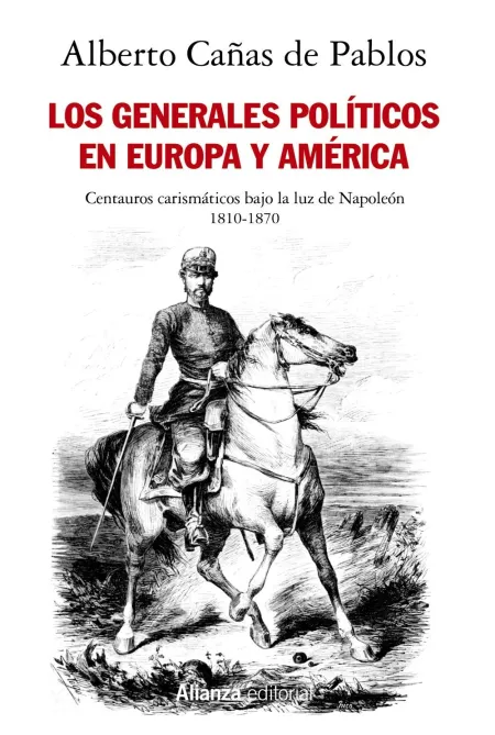 Los Generales Políticos en Europa y América (1810-1870)