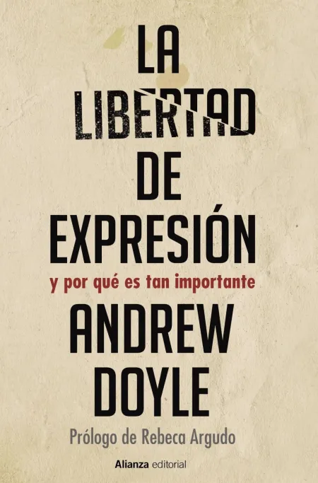 La Libertad de Expresión y por qué Es Tan Importante