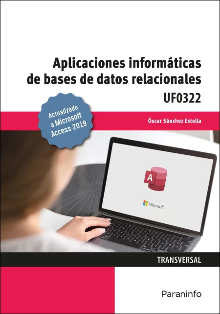 Aplicaciones Informáticas de Bases de Datos Relacionales. Microsoft Access 2019