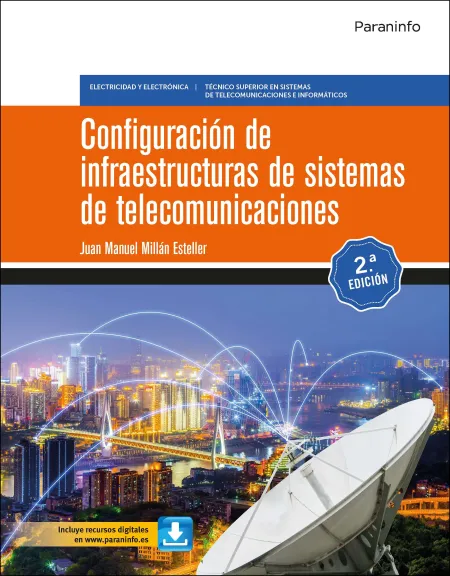 Configuración de Infraestructuras de Sistemas de Telecomunicaciones 2. ª Edición