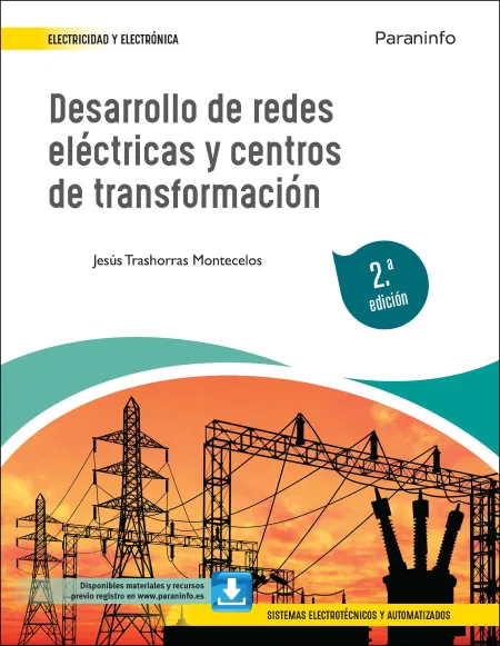 Desarrollo de Redes Eléctricas y Centros de Transformación 2. ª Edición