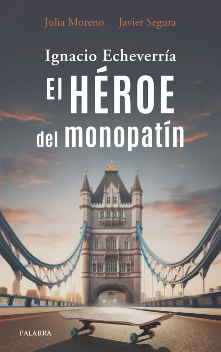 Ignacio Echeverria. El Heroe del Monopatin