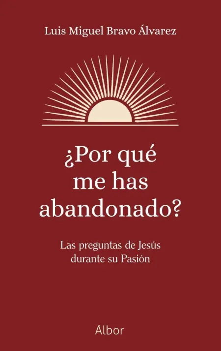 Por qué me Has Abandonado?