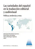 Las Variedades del Español en la Traduccion Editorial y Audiovisual