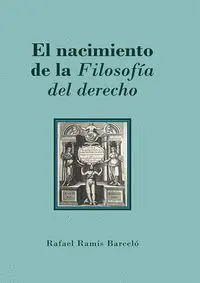 El Nacimiento de la Filosofía del Derecho