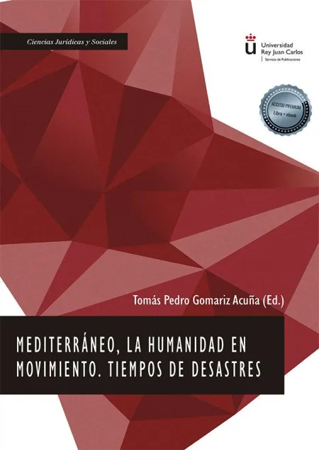 Mediterraneo la Humanidad en Movimiento. Tiempos de Desastres
