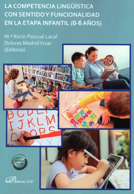La Competencia Lingüística con Sentido y Funcionalidad en la Etapa Infantil (0-6 Años)