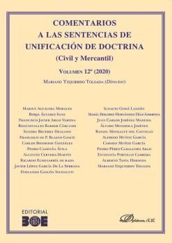 COMENTARIOS A LAS SENTENCIAS DE UNIFICACIÓN DE DOCTRINA (CIVIL Y MERCANTIL) VOL. 12