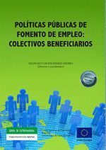 POLITICAS PUBLICAS DE FOMENTO DE EMPLEO: COLECTIVOS BENEFICIARIOS